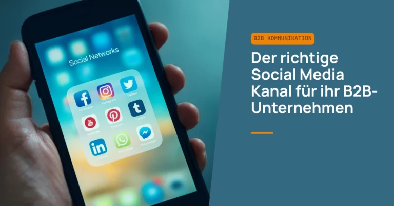 Welches ist der richtige Social Media Kanal für Ihr B2B-Unternehmen?